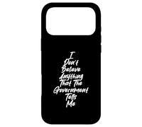 I Don't Trust the Government graphic for Free Thinkers Case for iPhone 17 Pro Max