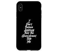 I Don't Trust the Government graphic for Free Thinkers Case for iPhone XS Max