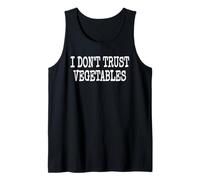 I Don't Trust Vegetables Carnivore Diet NO Low CARB Keto Tank Top