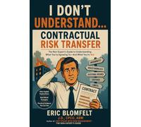 I Don't Understand...Contractual Risk Transfer