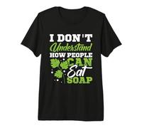 I Dont Understand How People can eat soap - Cilantro Hater Premium T-Shirt