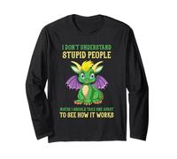 I Don't Understand Stupid People Dragons Lover Long Sleeve T-Shirt