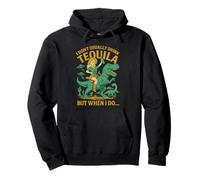 I Don't Usually Drink Tequila Chaos - Cowgirl, Dinosaur, UFO Pullover Hoodie