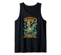 I Don't Usually Drink Tequila Chaos - Cowgirl, Dinosaur, UFO Tank Top