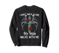 I don't walk alone My Mom walks with me remembrance loss Sweatshirt
