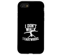 I Don't Walk I Cartwheel Gymnastics Athlete Training |- Case for iPhone SE (2020) / 7/8