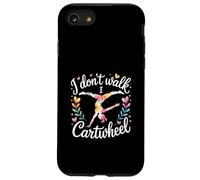 I Don't Walk I Cartwheel Gymnastics Athlete Training |- Case for iPhone SE (2020) / 7/8