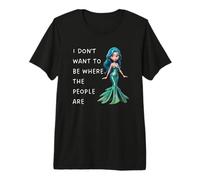 I Dont Want to Be Where The People are Mermaid Introvert Premium T-Shirt