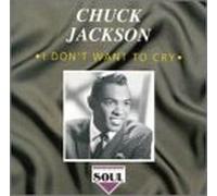 I Don't Want to Cry by Jackson, Chuck (2011-07-05)
