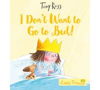 I Don't Want to Go to Bed!