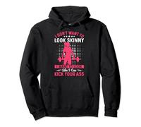 I Don't Want To Look Skinny Funny Workout Kick Your Gym Ass Pullover Hoodie