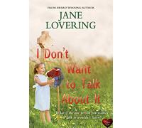 I Don't Want to Talk About it (Yorkshire Romances, 5)