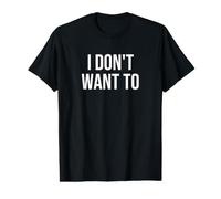 I Don't Want to Value Graphic T-Shirt