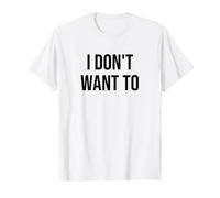 I Don't Want to Value Graphic T-Shirt