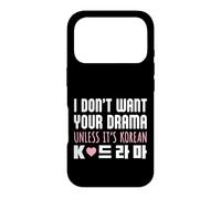 I Don't Want Your Drama Unless It's Korean Funny K-Drama Case for iPhone 17 Pro