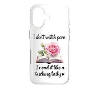 I Don't Watch Porn I Read It Like a Fcking Lady Smut Book Case for iPhone 17