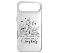 I Don't Watch Porn I Read It Like a Fucking Lady Smut Reader Case for iPhone Air