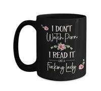 I Dont Watch Porn I Read It Like A Lady Bookish Mug for Book Lover Women Romance Author Booktok Smut Book Club Erotica Reader 11 or 15 oz Black Ceramic Coffee Cup for Her