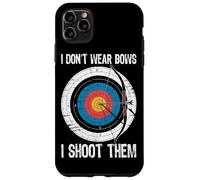 I Don't Wear Bows I Shoot Them Archery Target Bowman Archer Case for iPhone 11 Pro Max