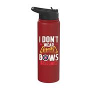 I Don't Wear Bows I Shoot Them Stainless Steel Insulated Water Bottle