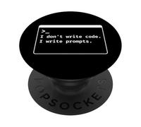 I Dont Write Code I Write Prompts Funny AI Humor PopSockets Adhesive PopGrip