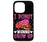 I Donut Wanna Grow Up Case for iPhone 13 Pro