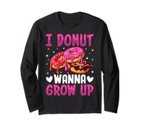 I Donut Wanna Grow Up Long Sleeve T-Shirt