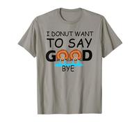 I Donut Want to Say Goodbye Funny Coworker Leaving Party T-Shirt