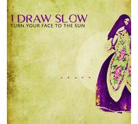 Turn Your Face to the Sun - Draw Slow I. Compact Disc