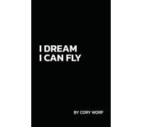 I Dream I Can Fly