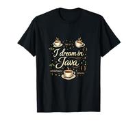 I Dream in Java IT Reboot Humor Coffee Code Art T-Shirt