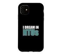 I Dream In NTUs Funny Wastewater Water Treatment Operator Case for iPhone 11