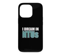 I Dream In NTUs Funny Wastewater Water Treatment Operator Case for iPhone 13 Pro
