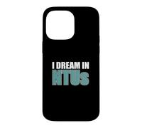 I Dream In NTUs Funny Wastewater Water Treatment Operator Case for iPhone 14 Pro Max