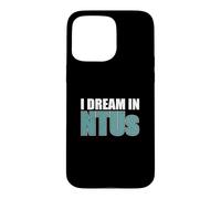 I Dream In NTUs Funny Wastewater Water Treatment Operator Case for iPhone 15 Pro Max