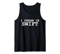 I Dream in Swift Nerdy Computer Programming Language T-Shirt Tank Top