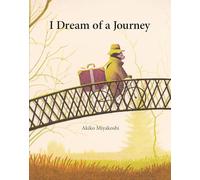 I Dream Of A Journey