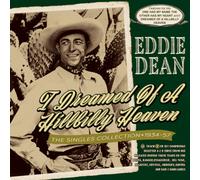EDDIE DEAN: I DREAMED OF A HILLBILLY HEAVEN - THE SINGLES COLLE - CD BRAND NEW