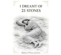 I DREAMT OF 21 STONES