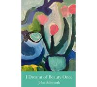 I Dreamt of Beauty Once