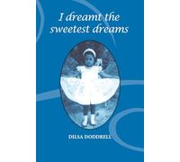 I dreamt the sweetest dreams