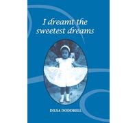 I dreamt the sweetest dreams