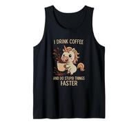 I Drink Coffee Do Stupid Things Faster Funny Unicorn Tank Top