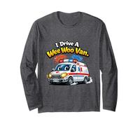 I Drive A Wee Woo Van Ambulance Driver Paramedic Emergency Long Sleeve T-Shirt