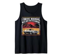 I Drive Manual But Didn't Read The Manual Funny Car Pun Tank Top