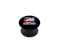 I Drive So Fast You Get A Second Chance Ambulance EMT PopSockets Adhesive PopGrip