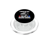 I Drive So Fast You Get A Second Chance Ambulance EMT PopSockets PopGrip for MagSafe