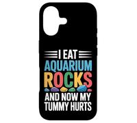 I Eat Aquarium Rocks And Now My Tummy Hurts |- Case for iPhone 17