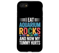 I Eat Aquarium Rocks And Now My Tummy Hurts |- Case for iPhone SE (2020) / 7/8