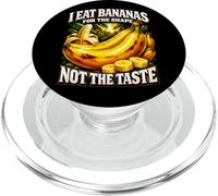 I Eat Bananas For The Shape Not The Taste Adult Humor Meme PopSockets PopGrip for MagSafe